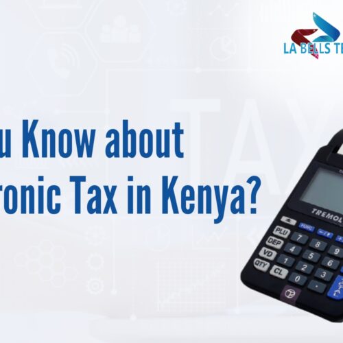 Do you Know about Electronic Tax in Kenya? 